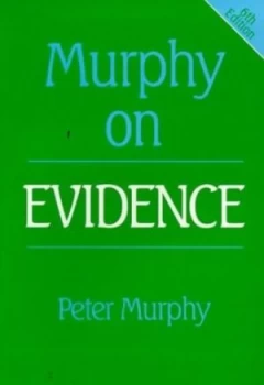 Image of Murphy on Evidence by Peter Murphy Book