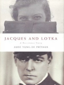 Image of Jacques and Lotka by Aude Yung-De Prvaux Hardback