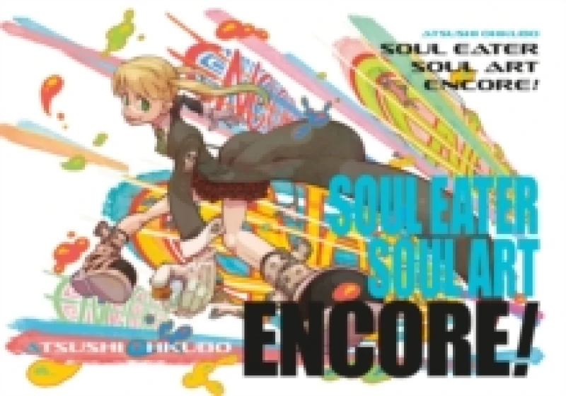 Image of Soul Eater: Soul Art Encore! Hardback