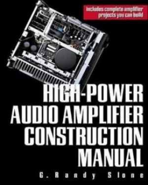 Image of High-power audio amplifier construction manual by G. Randy Slone