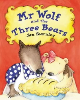 Image of Mr Wolf and the Three Bears by Jan Fearnley Book