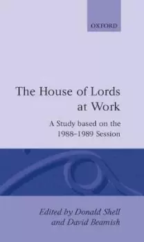 Image of The House of Lords at Work by Study of Parliament Group