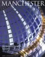 Image of manchester an architectural history