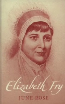 Image of Elizabeth Fry by June Rose Paperback