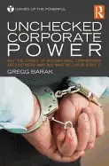 Image of unchecked corporate power why the crimes of multinational corporations are