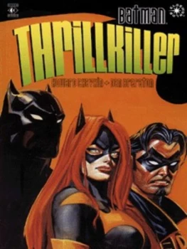 Image of Thrillkiller by Howard Chaykin and Daniel Brereton and Bill Oakley and Bob Kane Paperback