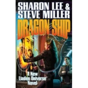 Image of Dragon Ship by Sharon Lee, Steve Miller (Hardback, 2012)