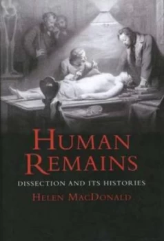 Image of Human Remains by Helen Macdonald Hardback