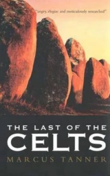 Image of The Last of the Celts by Marcus Tanner Book