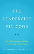 Image of leadership pin code unlocking the key to willing and winning relationships