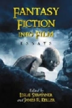 Image of Fantasy Fiction into Film by Leslie Stratyner Book