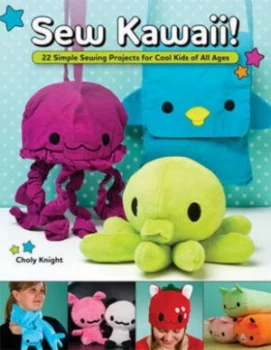 Image of Sew Kawaii by Choly Knight Paperback
