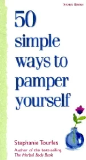 Image of 50 simple ways to pamper yourself