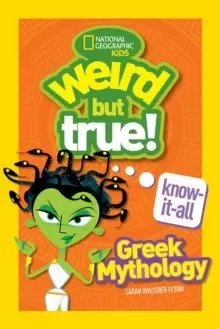 Image of Weird But True! Know-It-All: Greek Mythology