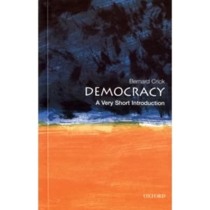 Image of Democracy: A Very Short Introduction by Bernard Crick (Paperback, 2002)