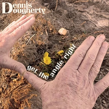 image of Dennis Dougherty - Get the Angle Right CD