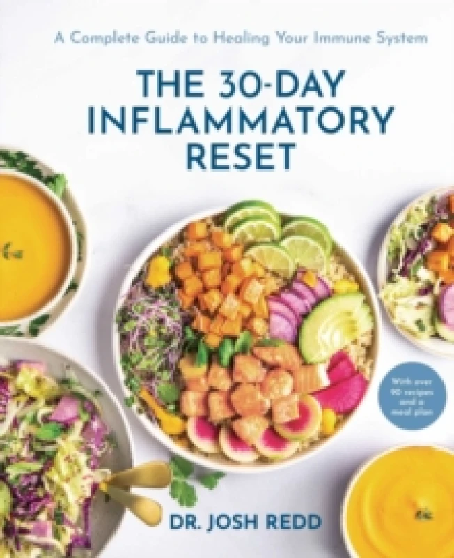 Image of The 30-Day Inflammatory Reset : A Complete Guide to Healing Your Immune System Hardback