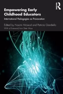 Image of Empowering Early Childhood Educators : International Pedagogies as Provocation