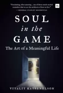 Image of Soul in the Game : The Art of a Meaningful Life