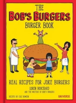 Image of The Bobs Burgers Burger Book by Loren Bouchard Hardback