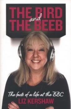Image of The Bird and the Beeb by Liz Kershaw Paperback