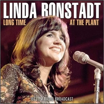 image of Linda Ronstadt - Long Time at the Plant CD