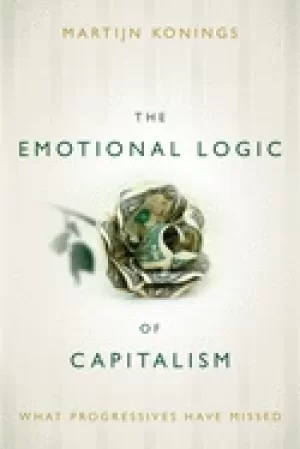 Image of emotional logic of capitalism what progressives have missed