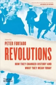 Image of Revolutions : How they changed history and what they mean today