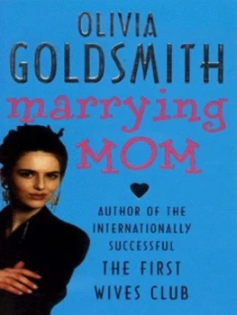 Image of Marrying Mom by Olivia Goldsmith Book