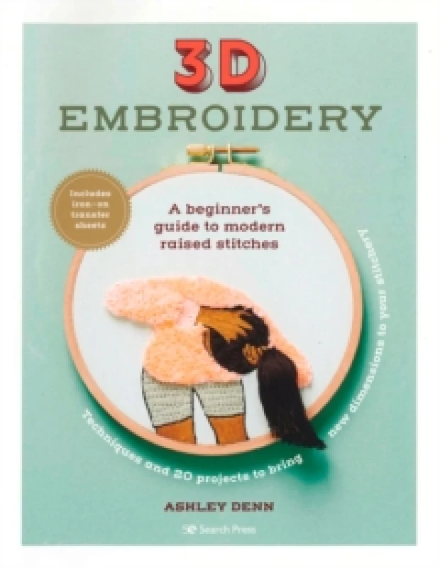 Image of 3D Embroidery : A Beginners Guide to Modern Raised Stitches Paperback / softback