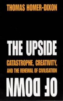 Image of The Upside of down by Thomas F Homer-Dixon Paperback
