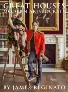 Image of Great Houses, Modern Aristocrats