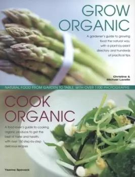 Image of Grow organic cook organic by Ysanne Spevack