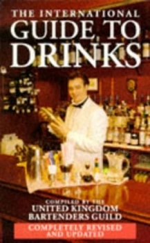 Image of The International Guide to Drinks by United Kingdom Bartenders Guild Paperback