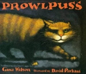 Image of Prowlpuss by Gina Wilson and David Parkins Book