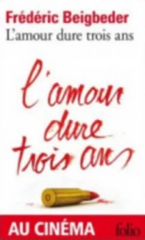 Image of Lamour Dure Trois Ans by Frederic Beigbeder Paperback
