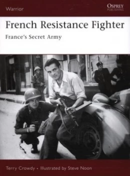 Image of French Resistance Fighter by Terry Crowdy Paperback