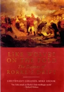 Image of Like Wolves on the Fold: the Defence of Rorke's Drift
