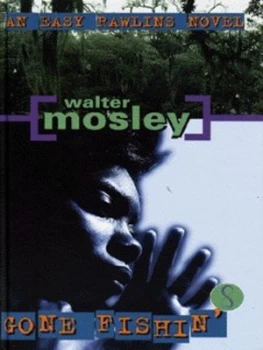 Image of Gone Fishin by Walter Mosley Hardback