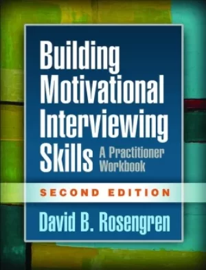 Image of Building Motivational Interviewing SkillsA Practitioner Workbook