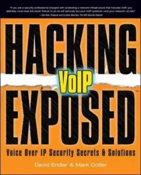 Image of Hacking exposed VoIP- by David Endler
