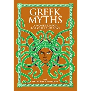 Image of Greek Myths: A Wonder Book for Girls and Boys by Nathaniel Hawthorne (Hardback, 2015)
