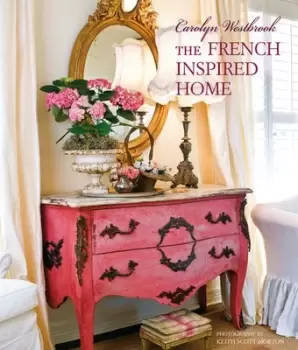 Image of The French-inspired home by Carolyn Westbrook