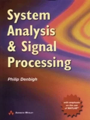 Image of System analysis and signal processing by Dr Philip Denbigh