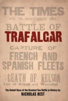 Image of Trafalgar by Nicholas Best Hardback