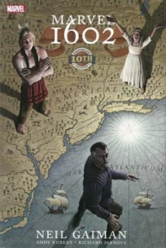 Image of Marvel 1602 10th Anniversary Edition by Neil Gaiman Hardback