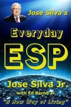 Image of Jose Silva's Everyday ESP by Ed Bernd, Jr