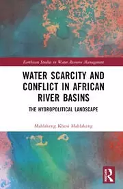 Image of Water Scarcity and Conflict in African River Basins The Hydropolitical Landscape