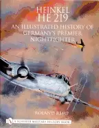 Image of heinkel he 219 an illustrated history of germanys premier nightfighter