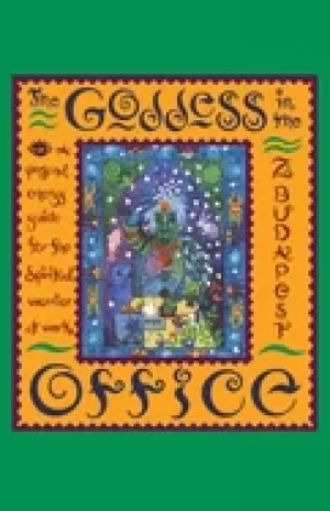 Image of goddess in the office a personal energy guide for the spiritual warrior at